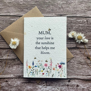 personalised plantable mother's day card with wildflowers and bees, message reads "mum your love is the sunshine that helps me bloom" - alakartcreations